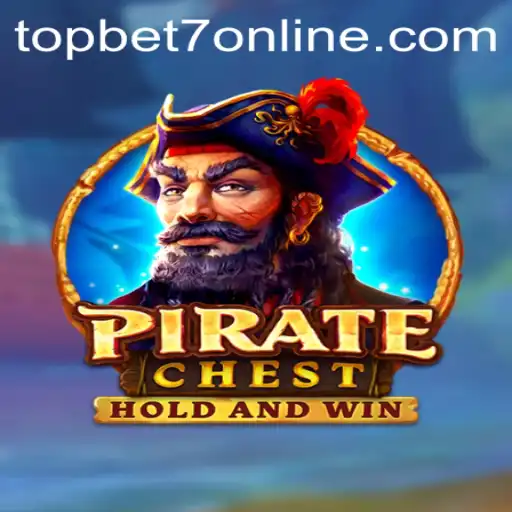 Exploring the Thrilling World of PirateChest with TopBet7