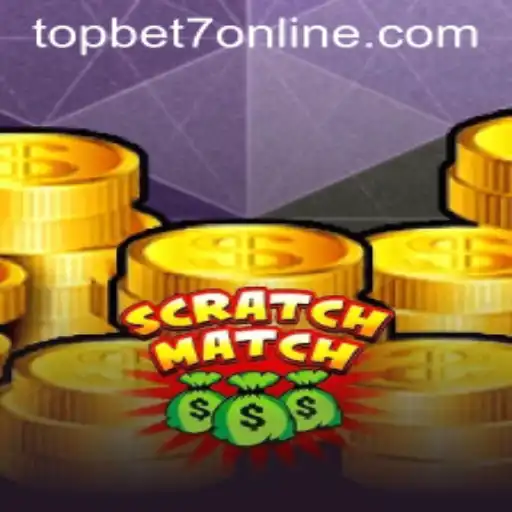 Discover the Excitement of ScratchMatch with TopBet7