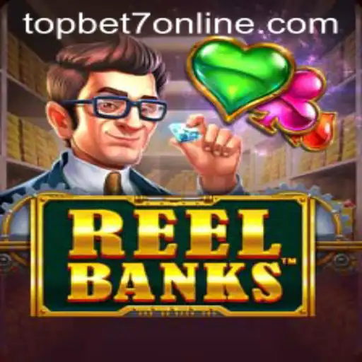 ReelBanks and TopBet7: Navigating the Slots Game Scene